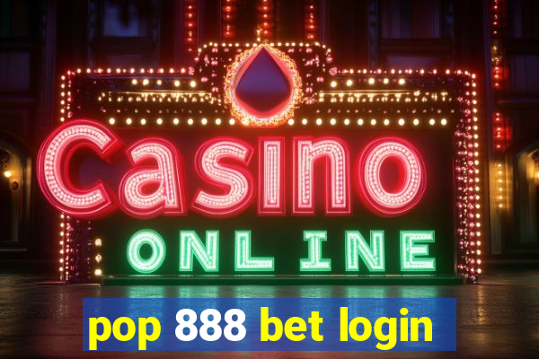 pop 888 bet login